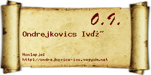 Ondrejkovics Ivó névjegykártya